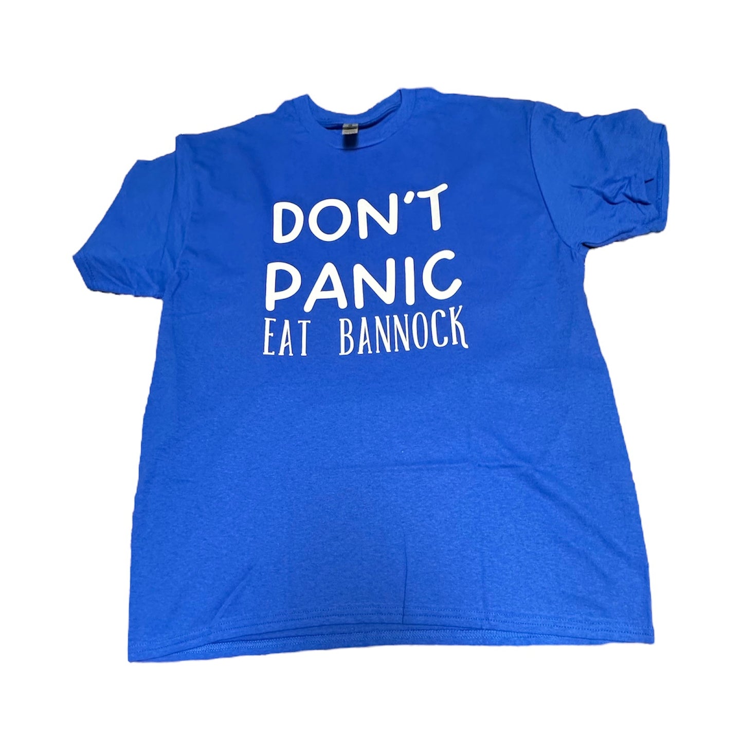 Don't Panic Eat Bannock